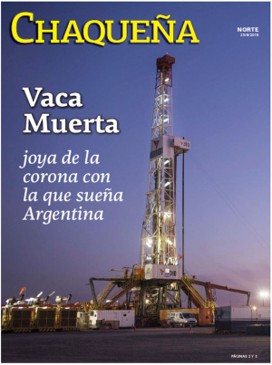 Vaca Muerta joya de la corona con la que sueña Argentina