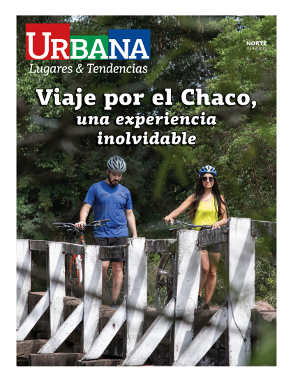 Viaje por el Chaco, una experiencia inolvidable