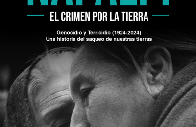 Napalpí: El crimen por la tierra