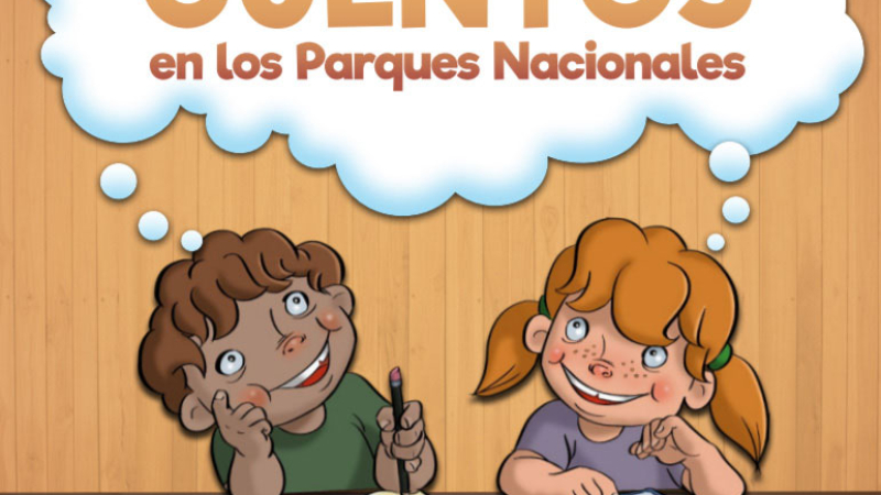 Presentaron Cuentos en los Parques Nacionales realizados por niños y niñas de todo el país