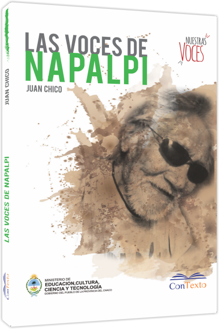 CHICO_Las voces de Napalpi_Pedro Balquinta.png
