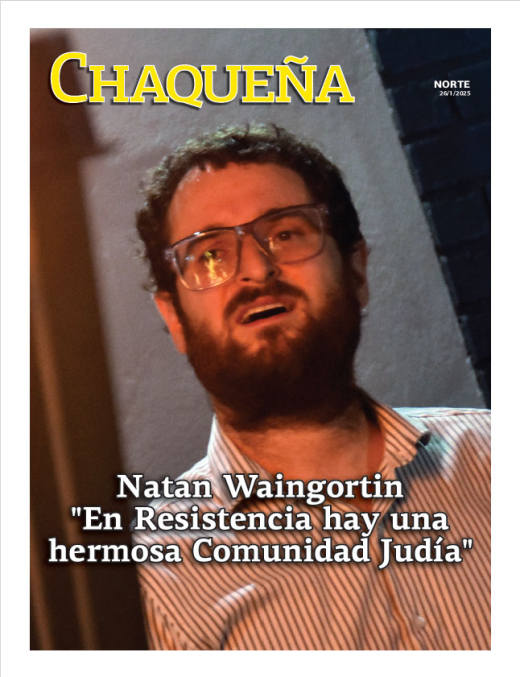 Natan Waingortin: "En Resistencia hay una hermosa Comunidad Judía"