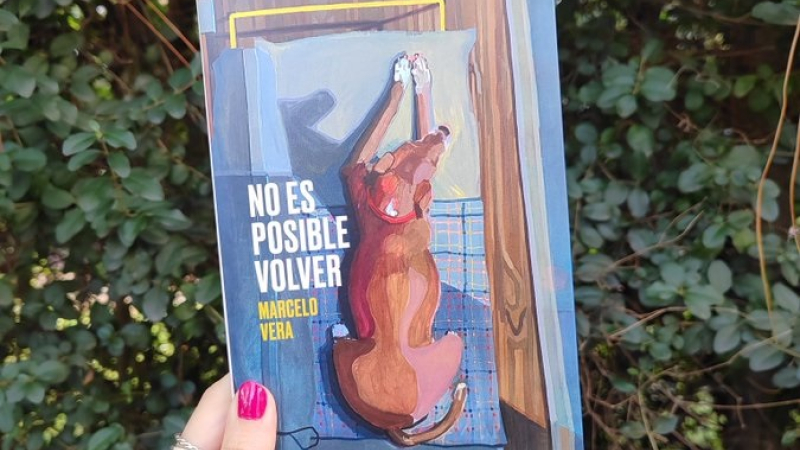 Novedad editorial: No es posible volver, de Marcelo Vera