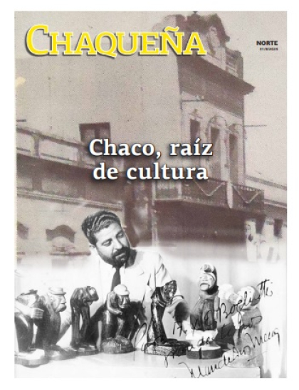 Chaco, raíz de cultura