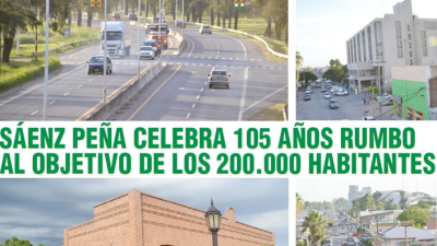 Este miércoles Suplemento Especial por el 105º aniversario de Sáenz Peña