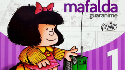Nuevos dilemas de Mafalda: cómo odiar la sopa en guaraní