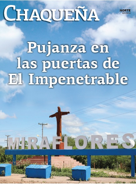 Pujanza en las puertas de El Impenetrable