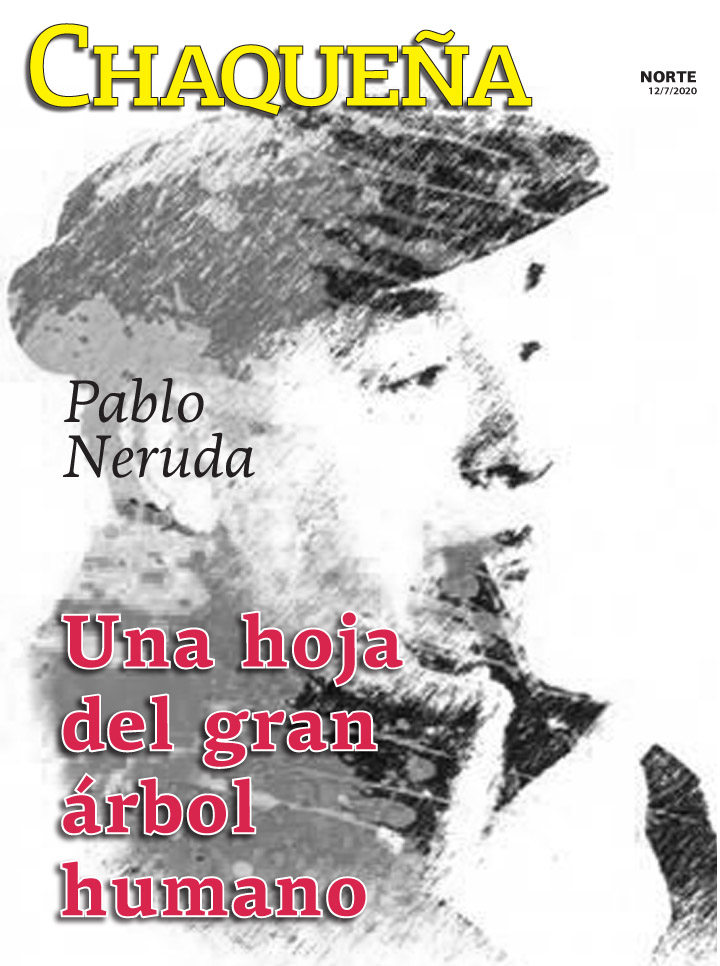 Pablo Neruda: una hoja del gran árbol humano Pablo Neruda