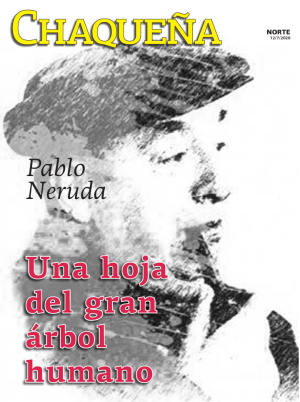 Pablo Neruda: una hoja del gran árbol humano Pablo Neruda