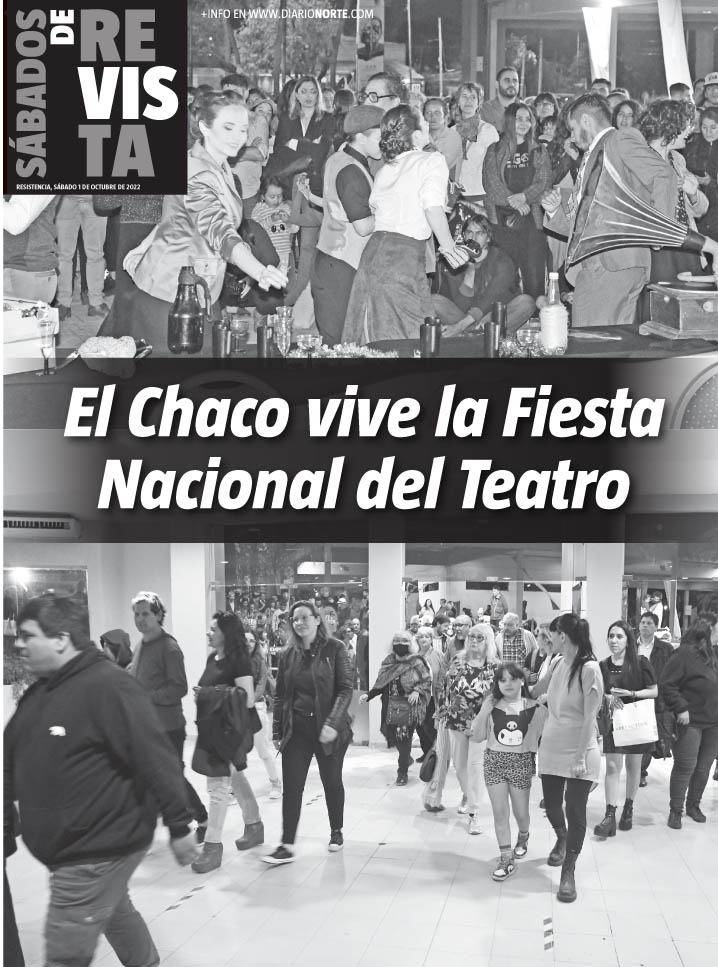 El Chaco vive la Fiesta Nacional del Teatro