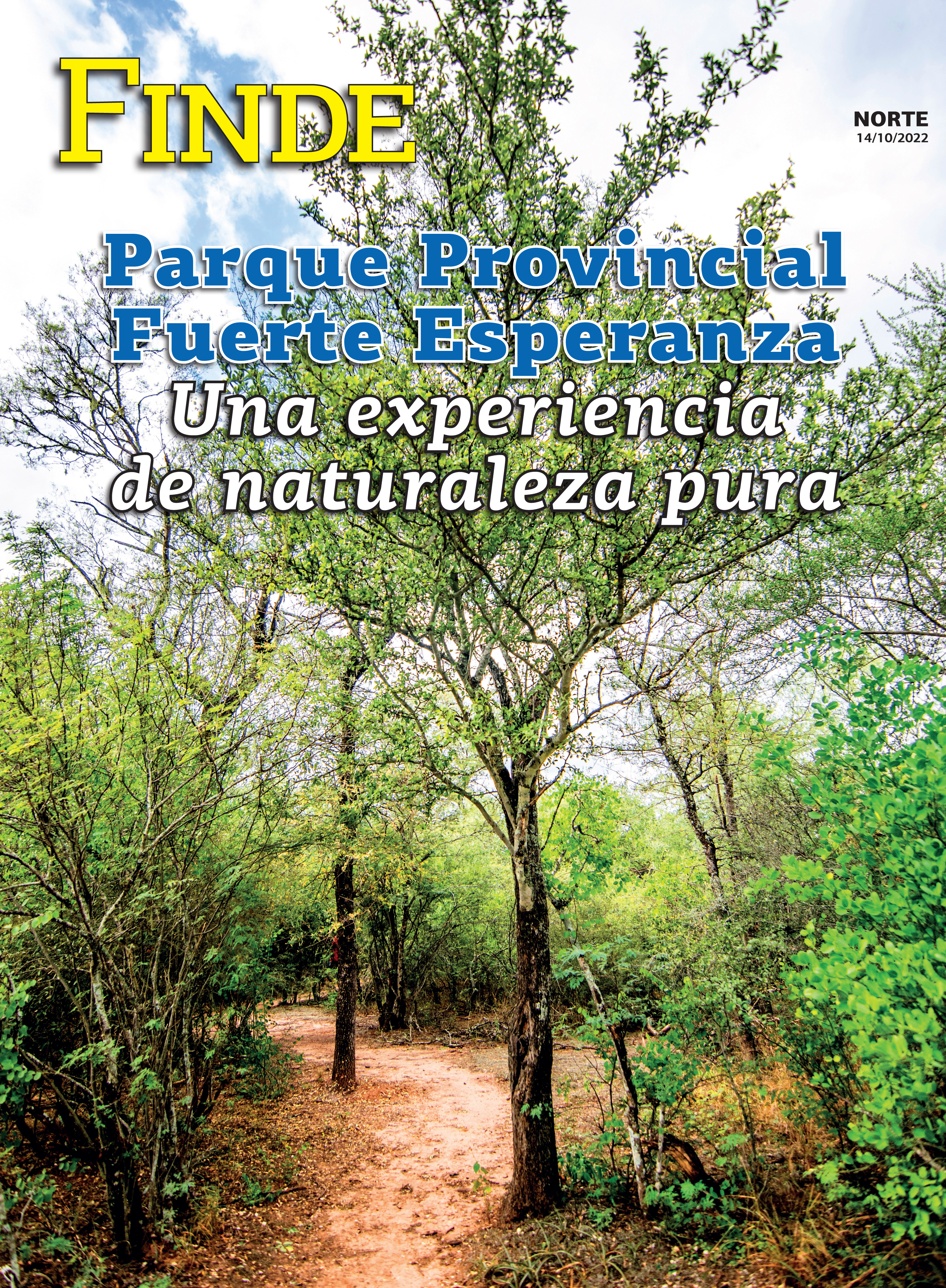 Parque Provincial Fuerte Esperanza, una experiencia de naturaleza pura