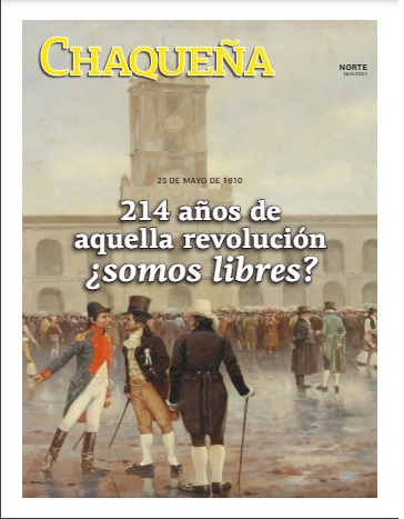  A 214 años de aquella Revolución ¿somos libres? 