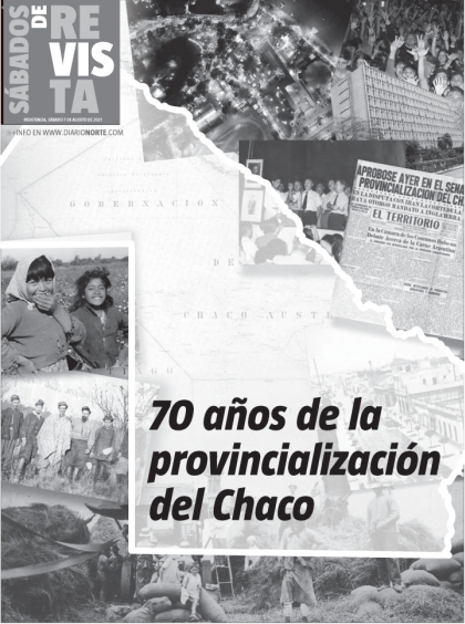70 años de la provincialización del Chaco