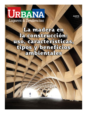 La madera en la construcción: uso, características, tipos y beneficios ambientales