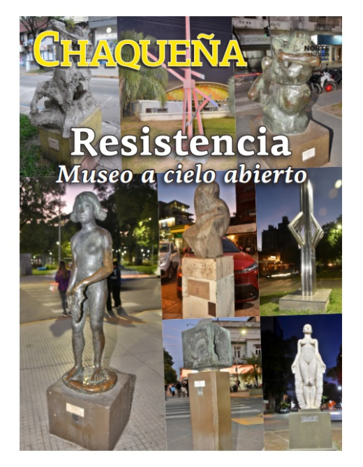 Resistencia: museo a cielo abierto