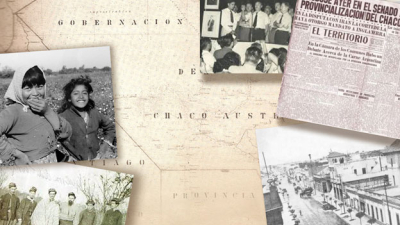 La provincialización del Chaco, la única verdad es la realidad