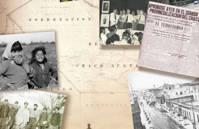 La provincialización del Chaco, la única verdad es la realidad