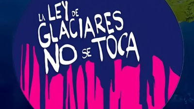 Convocatorias nacionales en defensa de la Ley de Glaciares