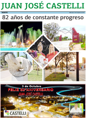 Juan José Castelli: 82 años de constante progreso
