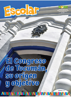El Congreso de Tucumán, su origen y objetivo