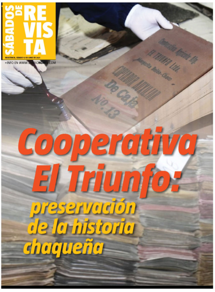 Cooperativa El Triunfo: preservación de la historia chaqueña