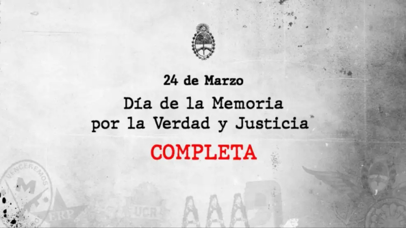 El Gobierno difundió un video institucional por el 24 de marzo en el que reclama "Memoria completa"