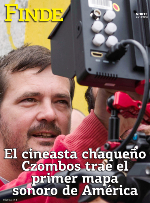 El cineasta chaqueño Czombos trae el primer mapa sonoro de América