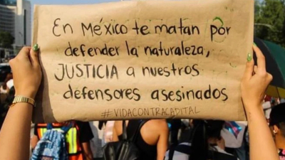 El peligro de ser ambientalista en México