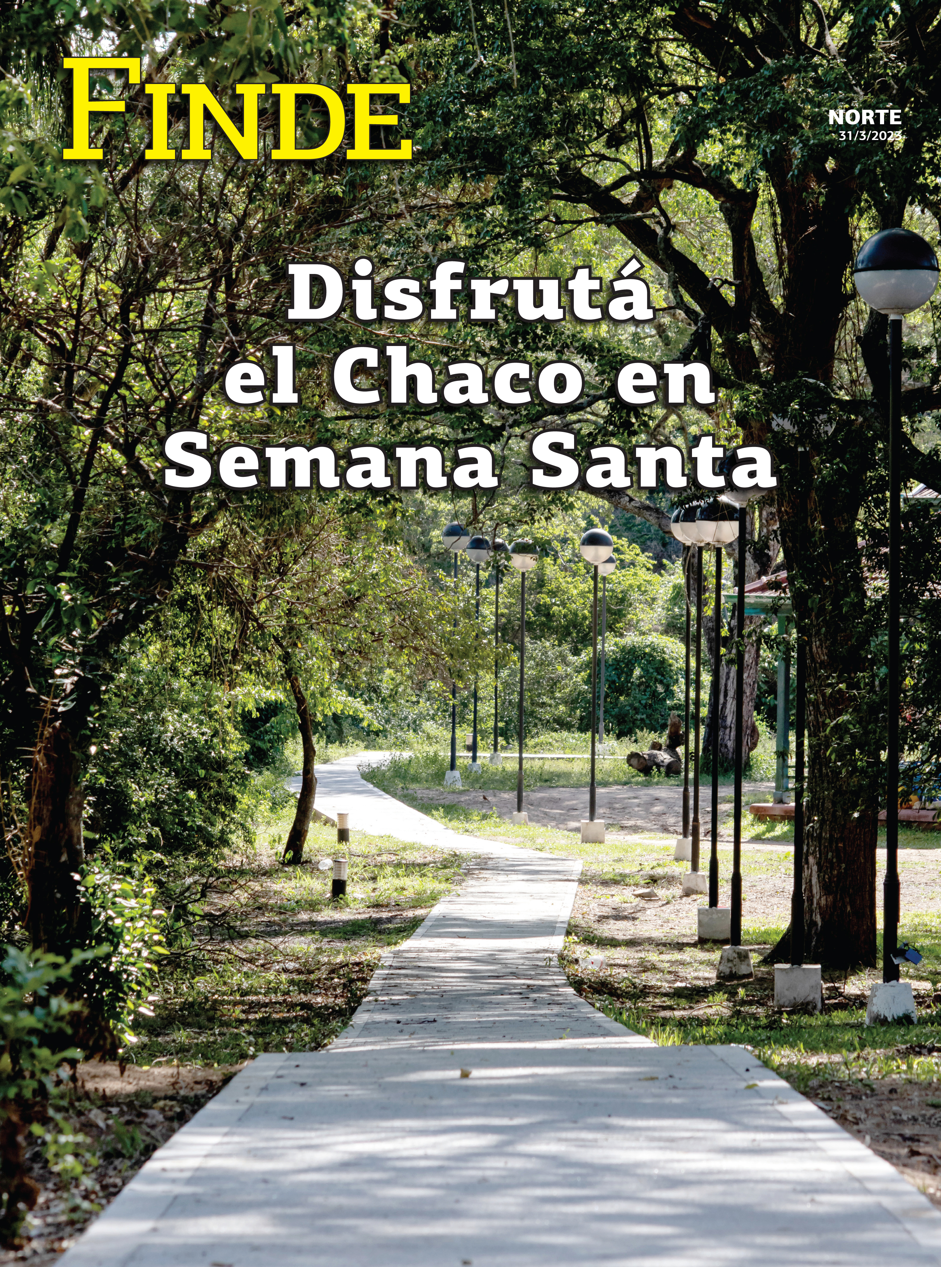 Disfrutá Chaco en Semana Santa