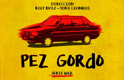 Ya podés mirar la serie chaqueña “Pez Gordo” completa