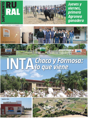 INTA Chaco y Formosa: lo que viene