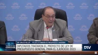 Diputados continúa con el debate del Presupuesto 2023