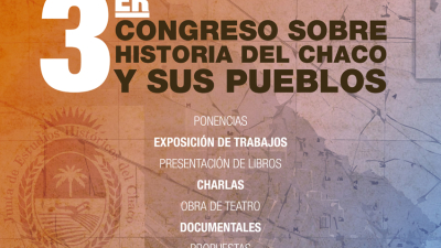 Las Breñas será anfitriona del Tercer Congreso sobre Historia del Chaco y sus Pueblos