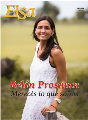 Belén Prosman, merecés lo que soñás