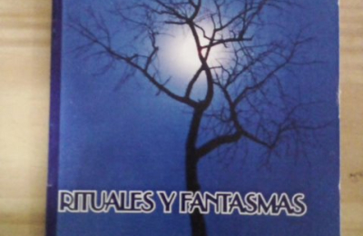 Rituales y fantasmas