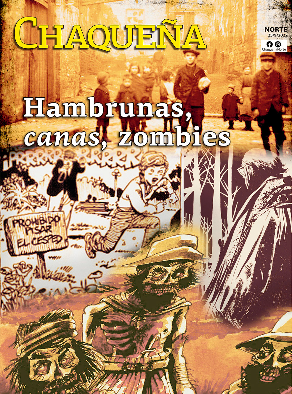 Hambrunas, canas, zombies