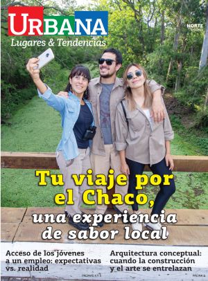 Tu viaje por el Chaco, una experiencia de sabor local
