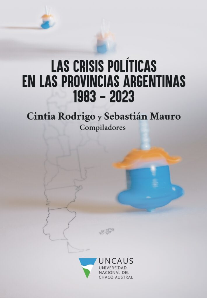 LIBRO-LAS-CRISIS-POLITICAS-EN-LAS-PROVINCIAS-ARGENTINAS-1983-2023-Portada-710x1024.jpg