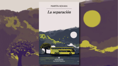 Lo nuevo de Martín Kohan, La separación