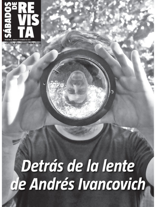 Detrás de la lente de Andrés Ivancovich 