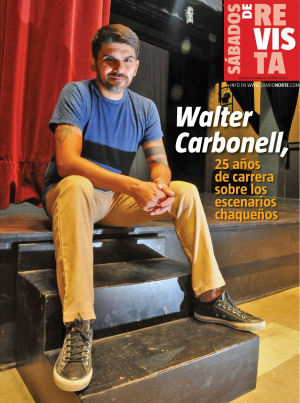 Walter Carbonell, 25 años de carrera sobre los escenarios chaqueños