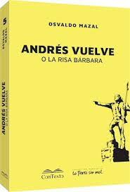 Andrés Vuelve o la Risa Bárbara.jpg